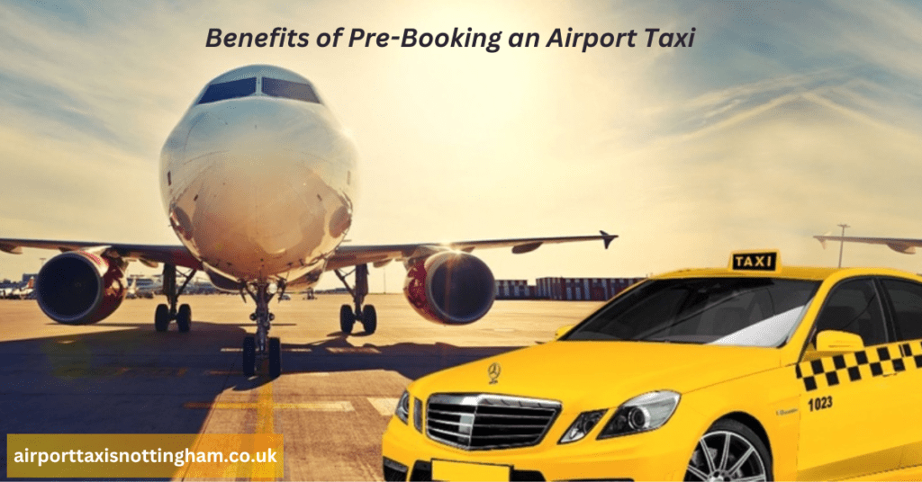 Airport Taxis Nottingham